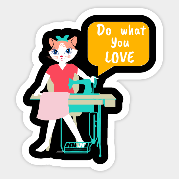 Sewing Cat- Do what you love Sticker by Winkeltriple